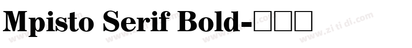 Mpisto Serif Bold字体转换